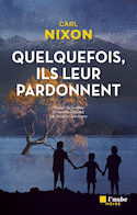 Quelquefois, ils leur pardonnent